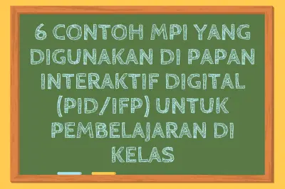 6 Contoh Media Pembelajaran Interaktif untuk Papan Digital di Sekolah