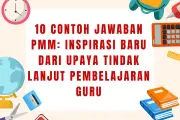 10 Contoh Jawaban PMM: Inspirasi Baru dari Tindak Lanjut Pembelajaran