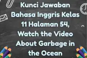 Kunci Jawaban Bahasa Inggris Kelas 11 Halaman 54: Tugas Video dan Pembahasan