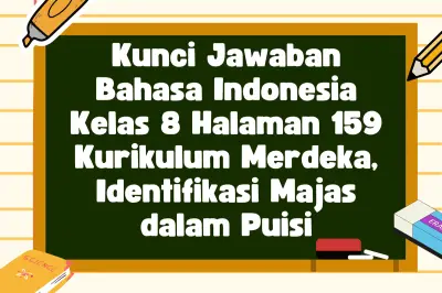 Kunci Jawaban Bahasa Indonesia Kelas 8 Halaman 159 Kurikulum Merdeka Tersedia