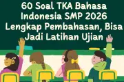 60 Soal TKA Bahasa Indonesia SMP 2026: Latihan Lengkap dengan Pembahasan