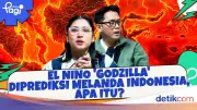 El Nino 'Godzilla' Diprediksi Landa Indonesia, Apa Dampak dan Antisipasinya?