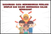 Disiplin dan Saling Menghargai dalam Ibadah Penting Ditanamkan Sejak Dini