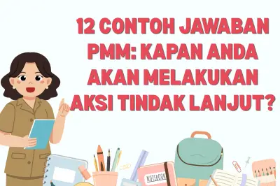 12 Contoh Jawaban Kapan Aksi Tindak Lanjut di PMM