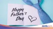 Father's Day 2026 Tanggal Berapa? Sejarah dan Tradisi Perayaan