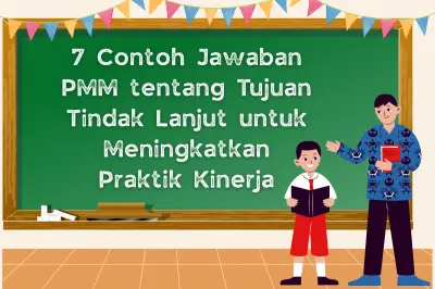 Cara Guru Tetapkan Tujuan Tindak Lanjut Observasi PMM