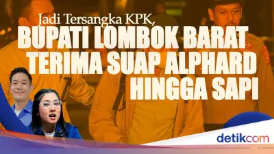 KPK Tetapkan Bupati Lombok Barat Tersangka Korupsi, Terima Suap Alphard hingga Sapi Kurban