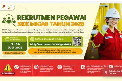 Rekrutmen SKK Migas 2026 Dibuka hingga 14 Juli, Ini Syaratnya