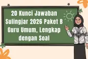 Kunci Jawaban Sulingjar 2026 Paket B Guru Umum untuk Referensi Belajar