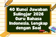 40 Contoh Kunci Jawaban Sulingjar 2026 Guru Bahasa Indonesia